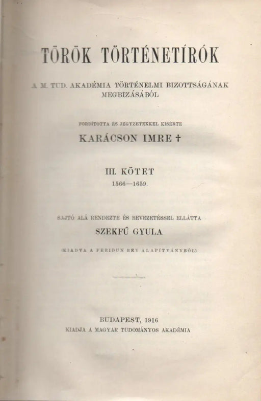 Török történetírók III. 1566 - 1659 - Oskola Antikvárium