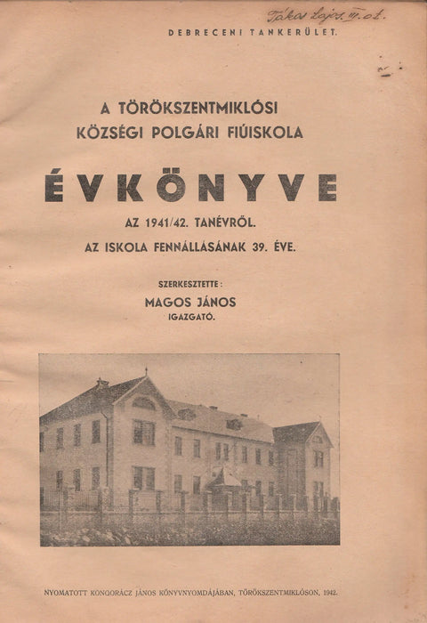 Törökszentmiklósi községi polgári fiúiskola évkönyve az 1939 - 1943. tanévekről - Oskola Antikvárium