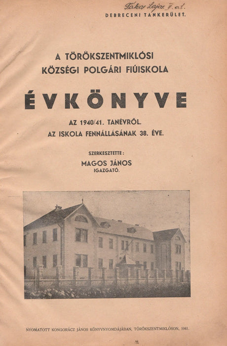 Törökszentmiklósi községi polgári fiúiskola évkönyve az 1939 - 1943. tanévekről - Oskola Antikvárium