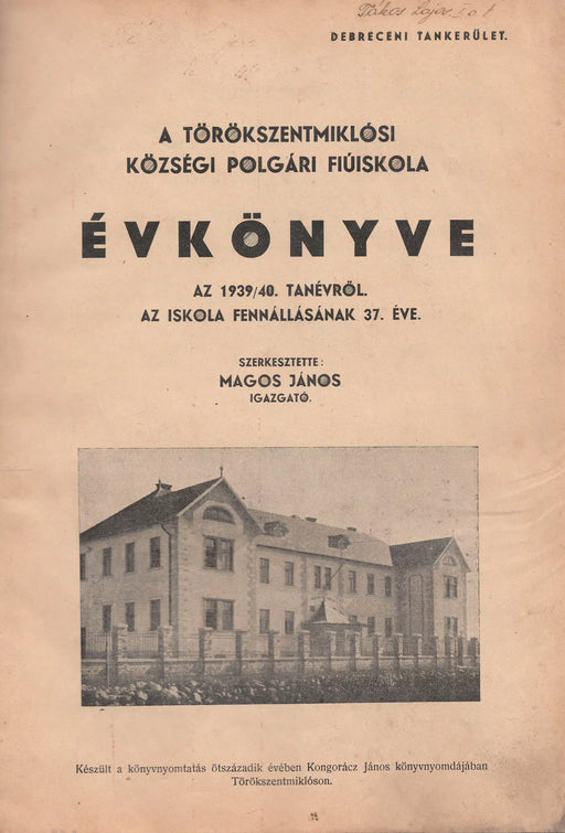 Törökszentmiklósi községi polgári fiúiskola évkönyve az 1939 - 1943. tanévekről - Oskola Antikvárium