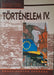 Történelem IV. - Oskola Antikvárium
