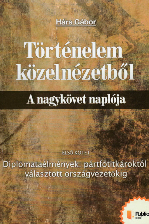 Történelem közelnézetből I - II. - Oskola Antikvárium