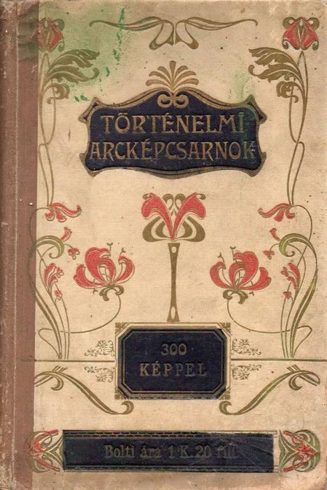 Történelmi arcképcsarnok az ifjuság és a nép számára - Oskola Antikvárium