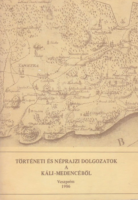 Történeti és néprajzi dolgozatok a Káli - medencéből - Oskola Antikvárium