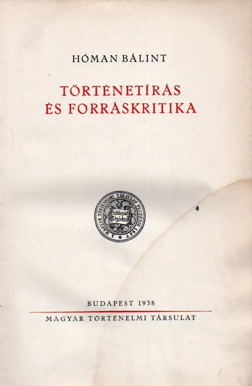 Történetírás és forráskritika - Oskola Antikvárium