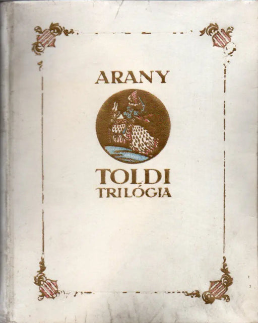 Toldi trilógia - Oskola Antikvárium
