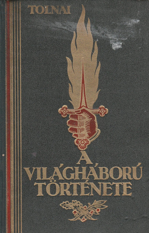 Tolnai - A világháború története IV. - Oskola Antikvárium