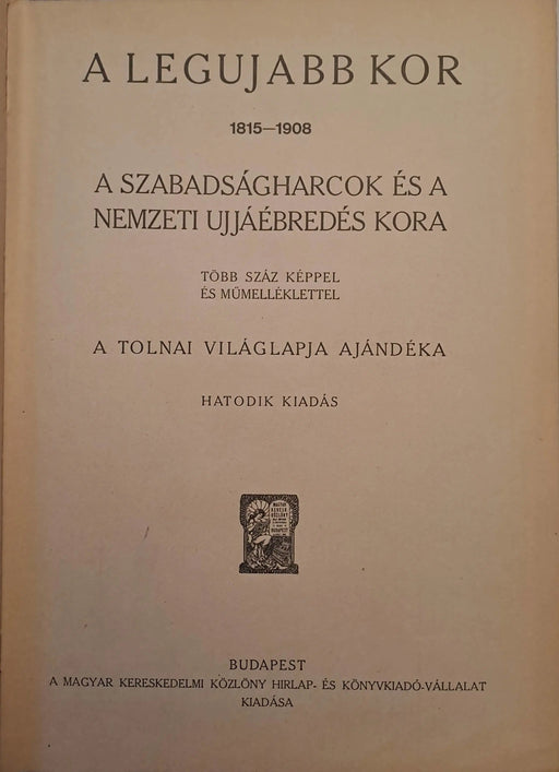 Tolnai Világtörténelme - A legujabb kor II. - Oskola Antikvárium