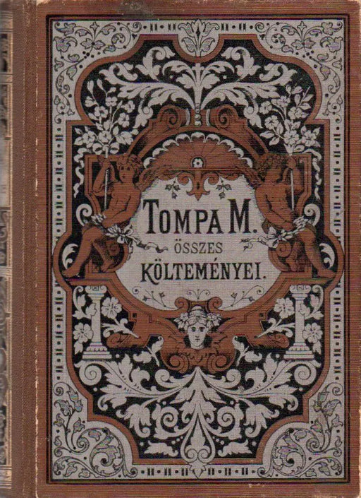 Tompa Mihály összes költeményei I - IV. - Oskola Antikvárium