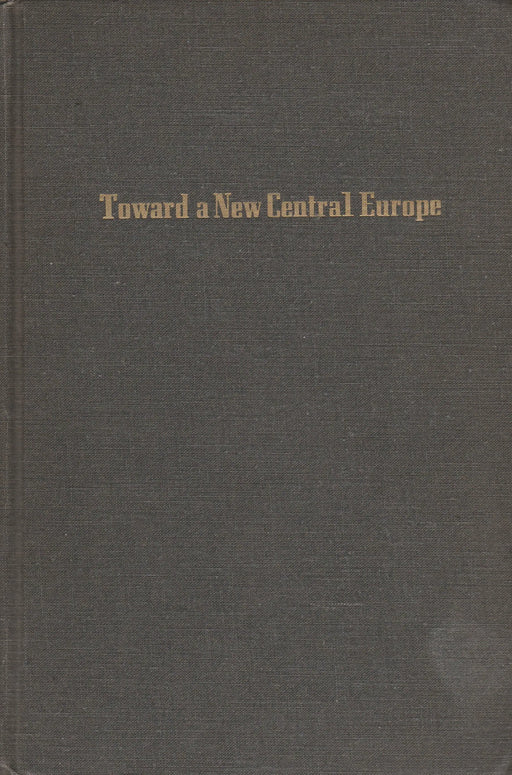 Toward a New Central Europe - Oskola Antikvárium