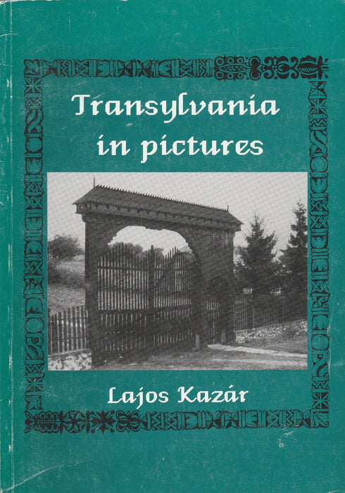 Transylvania in Pictures - Oskola Antikvárium