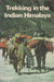 Trekking in the Indian Himalaya - Oskola Antikvárium