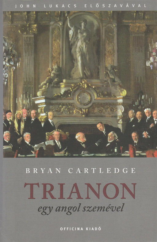 Trianon - Egy angol szemével - Oskola Antikvárium