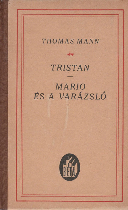 Tristan - Mario és a varázsló - Oskola Antikvárium