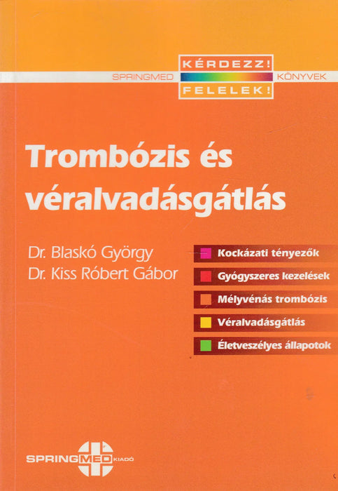 Trombózis és véralvadásgátlás - Oskola Antikvárium
