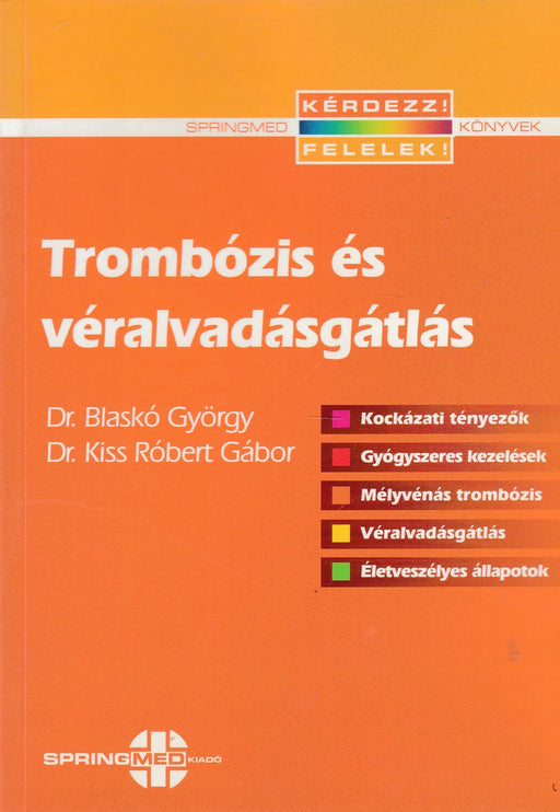 Trombózis és véralvadásgátlás - Oskola Antikvárium
