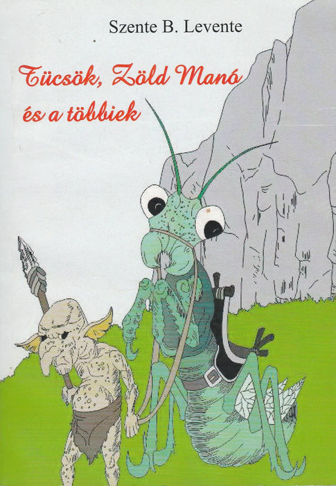 Tücsök, Zöld Manó és a többiek - Oskola Antikvárium
