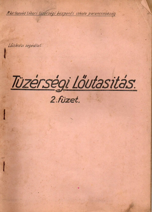 Tüzérségi lőutasítás 2. füzet - Oskola Antikvárium