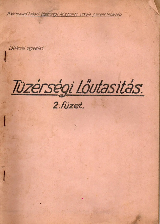 Tüzérségi lőutasítás 2. füzet - Oskola Antikvárium