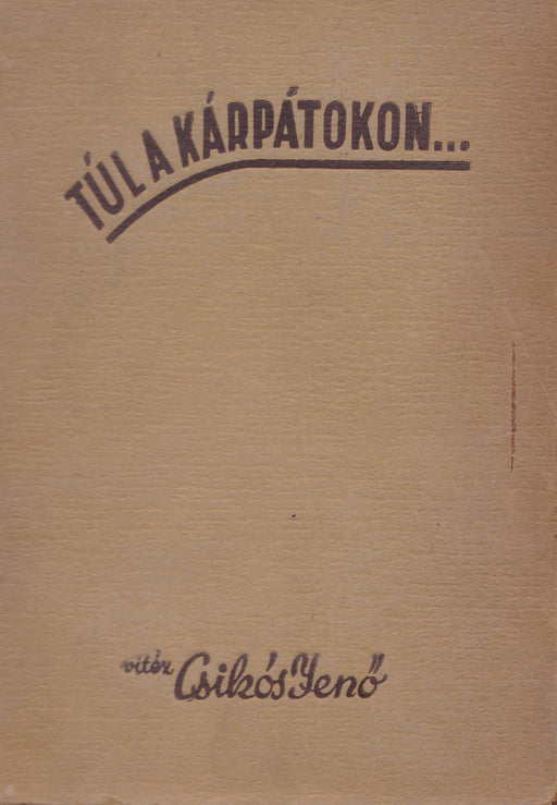 Túl a Kárpátokon... - Oskola Antikvárium