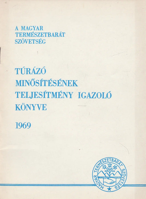 Túrázó minősítésének teljesítmény igazoló könyve 1968 - Oskola Antikvárium