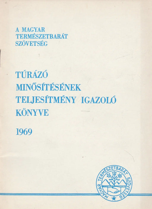 Túrázó minősítésének teljesítmény igazoló könyve 1968 - Oskola Antikvárium