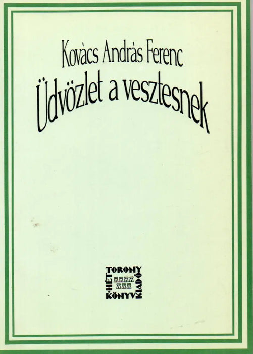Üdvözlet a vesztesnek - Oskola Antikvárium