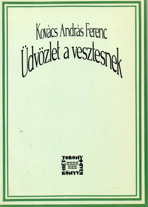 Üdvözlet a vesztesnek - Oskola Antikvárium