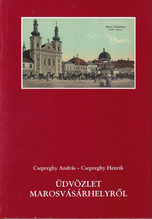 Üdvözlet Marosvásárhelyről - Oskola Antikvárium