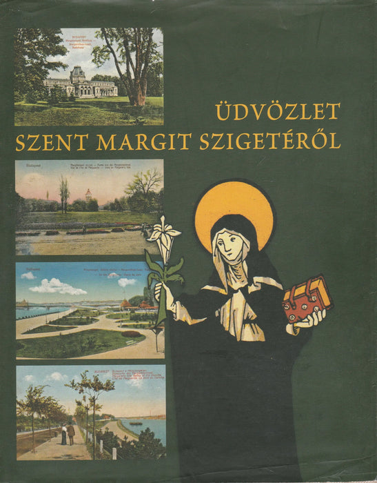Üdvözlet Szent Margit szigetéről - Oskola Antikvárium