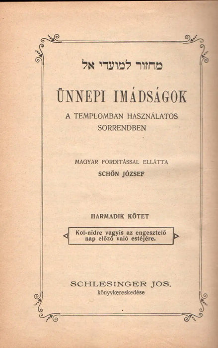Ünnepi imádságok a templomban használatos sorrendben III. - Oskola Antikvárium