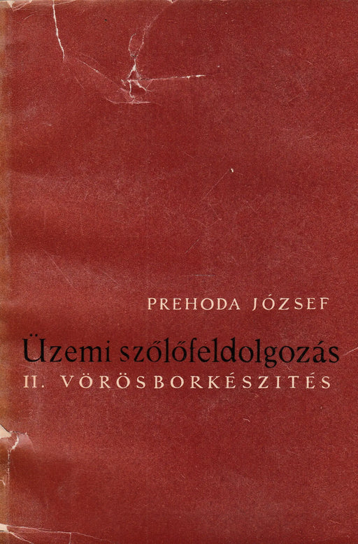 Üzemi szőlőfeldolgozás - Oskola Antikvárium