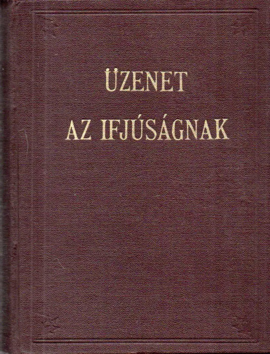 Üzenet az ifjúságnak - Oskola Antikvárium