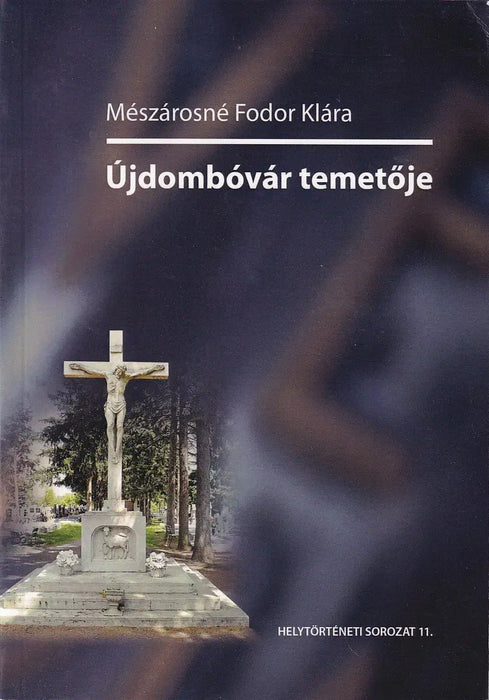 Újdombóvár temetője - Oskola Antikvárium