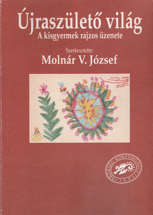 Újraszülető világ - Oskola Antikvárium