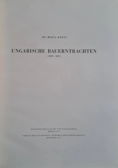 Ungarische Bauerntrachten (1820 - 1867) I - II. - Oskola Antikvárium