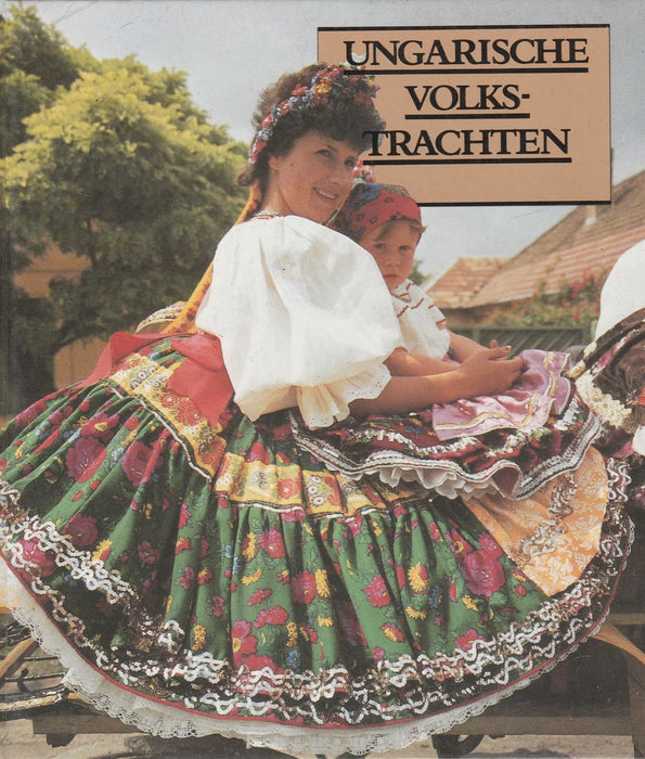 Ungarische Volkstrachten - Oskola Antikvárium