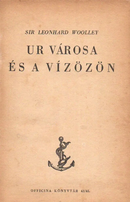 Ur városa és a vízözön - Oskola Antikvárium