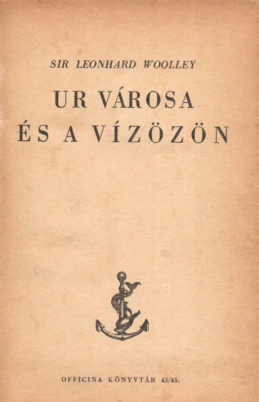 Ur városa és a vízözön - Oskola Antikvárium
