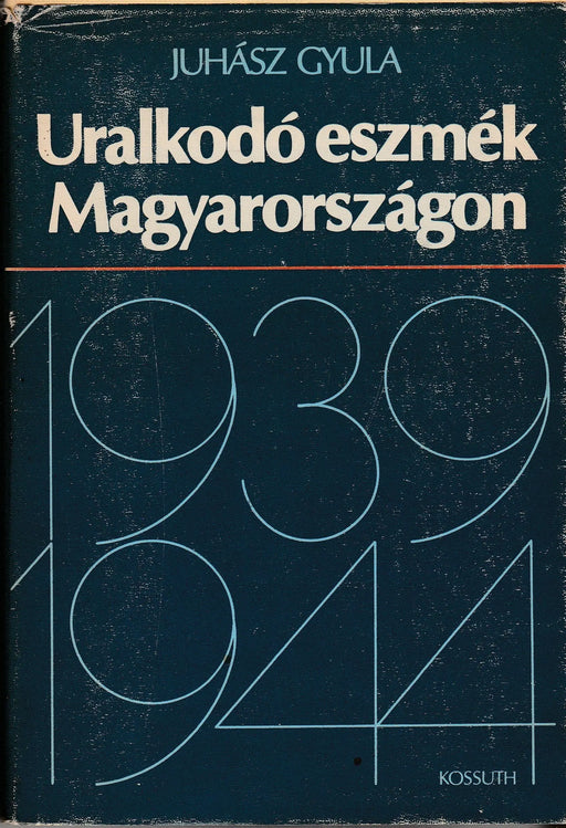 Uralkodó eszmék Magyarországon - Oskola Antikvárium