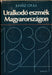 Uralkodó eszmék Magyarországon - Oskola Antikvárium