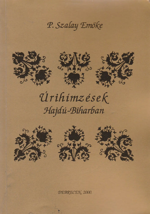 Úrihímzések Hajdú - Biharban - Oskola Antikvárium