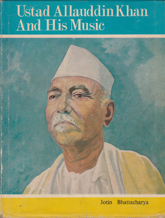 Ustad Allauddin Khan and his Music - Oskola Antikvárium