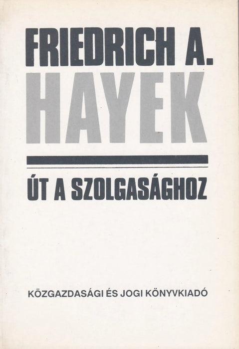 Út a szolgasághoz - Oskola Antikvárium