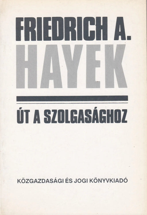 Út a szolgasághoz - Oskola Antikvárium