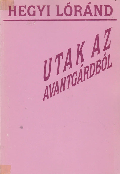 Utak az avantgárdból - Oskola Antikvárium