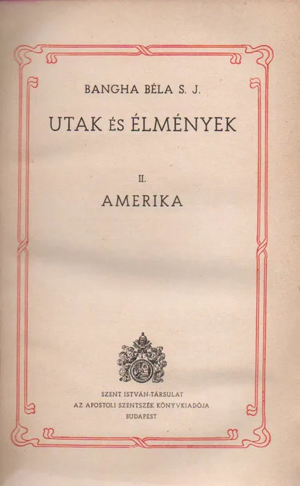 Utak és élmények I-II.