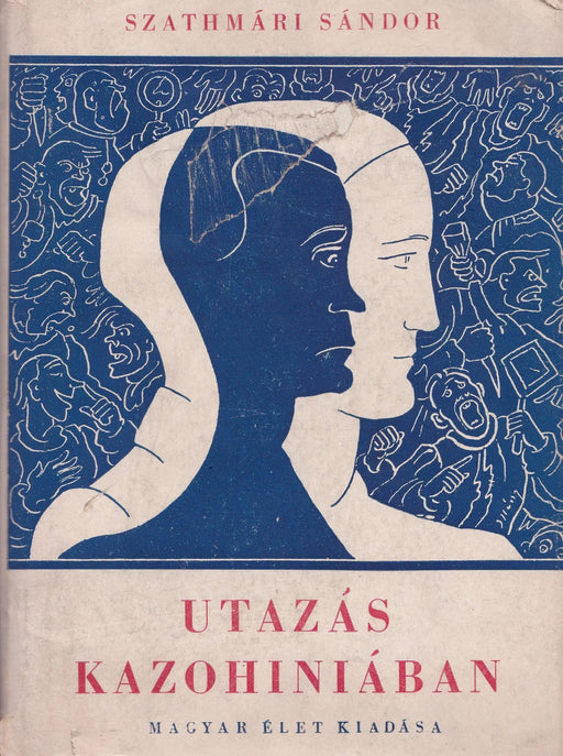 Utazás Kazohiniában - Oskola Antikvárium
