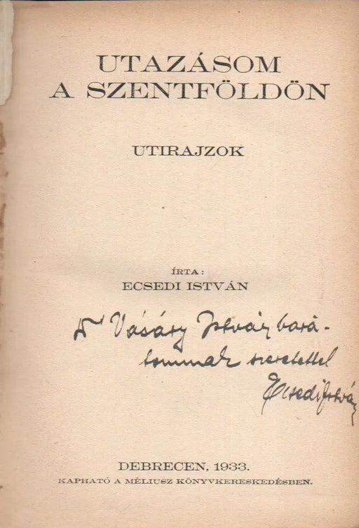 Utazásom a Szentföldön - Oskola Antikvárium