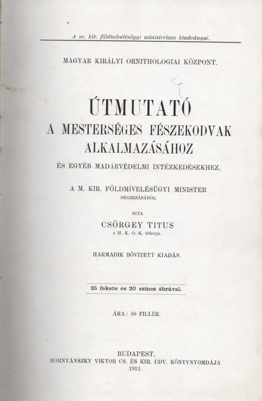 Útmutató a mesterséges fészekodvak alkalmazásához - Oskola Antikvárium